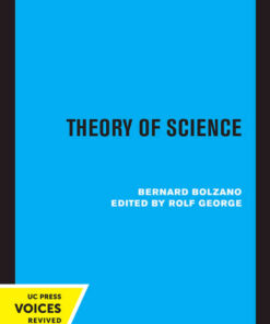 Theory of Science: Attempt at a Detailed and in the main Novel Exposition of Logic with Constant Attention to Earlier Authors eBook