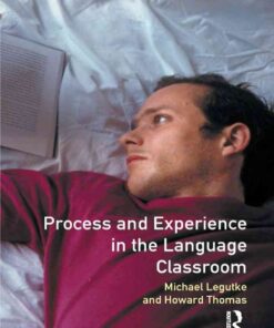 Process and Experience in the Language Classroom eBook