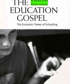 The Education Gospel: The Economic Power of Schooling eBook