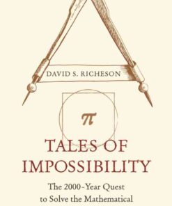 Tales of Impossibility: The 2000-Year Quest to Solve the Mathematical Problems of Antiquity eBook