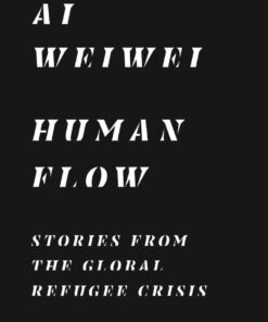 Human Flow: Stories from the Global Refugee Crisis eBook