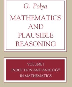 Mathematics and Plausible Reasoning, Volume 1: Induction and Analogy in Mathematics eBook