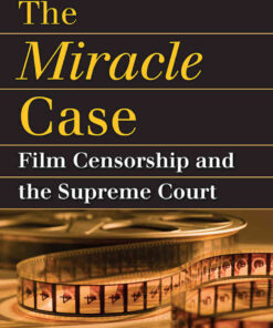 The Miracle Case: Film Censorship and the Supreme Court eBook