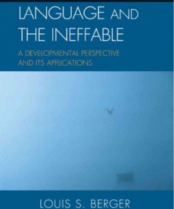 Language and the Ineffable: A Developmental Perspective and Its Applications eBook