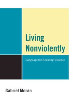 Living Nonviolently: Language for Resisting Violence eBook