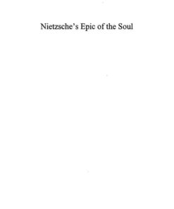 Nietzsche's Epic of the Soul: Thus Spoke Zarathustra eBook
