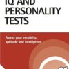 IQ and Personality Tests: Assess and Improve Your Creativity, Aptitude and Intelligence eBook