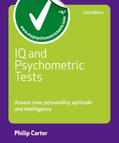IQ and Psychometric Tests: Assess Your Personality Aptitude and Intelligence eBook