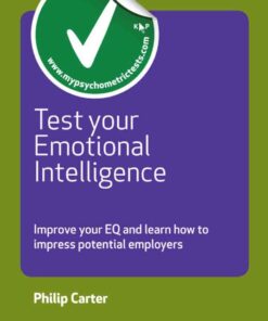 Test Your Emotional Intelligence: Improve Your EQ and Learn How to Impress Potential Employers eBook