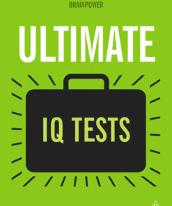 Ultimate IQ Tests: 1000 Practice Test Questions to Boost Your Brainpower eBook