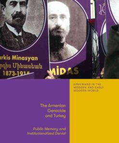 The Armenian Genocide and Turkey: Public Memory and Institutionalized Denial eBook