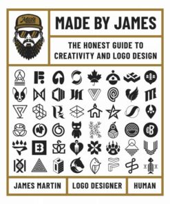 Made by James: The Honest Guide to Creativity and Logo Design eBook