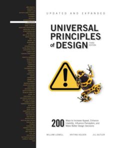 Universal Principles of Design, Updated and Expanded T: 200 Ways to Increase Appeal, Enhance Usability, Influence Perception, and Make Better Design Decisions eBook