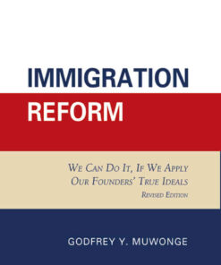 Immigration Reform: We Can Do It, If We Apply Our Founders' True Ideals eBook