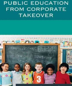 Defending Public Education from Corporate Takeover eBook