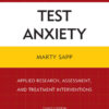Test Anxiety: Applied Research, Assessment, and Treatment Interventions eBook