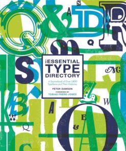 The Essential Type Directory: A Sourcebook of Over 1,800 Typefaces and Their Histories eBook