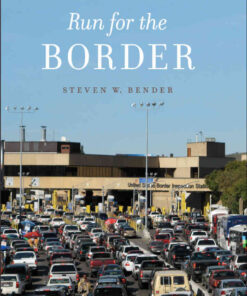 Run for the Border: Vice and Virtue in U.S.-Mexico Border Crossings eBook