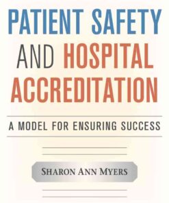 Patient Safety and Hospital Accreditation: A Model for Ensuring Success eBook