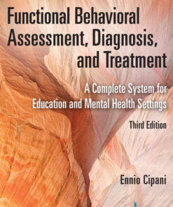 Functional Behavioral Assessment, Diagnosis, and Treatment: A Complete System for Education and Mental Health Settings eBook