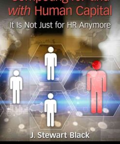 Competing for and with Human Capital: It Is Not Just for HR Anymore eBook