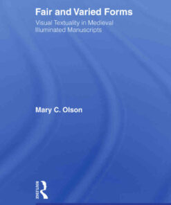Fair and Varied Forms: Visual Textuality in Medieval Illustrated Manuscripts eBook