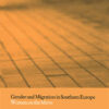 Gender and Migration in Southern Europe: Women on the Move eBook