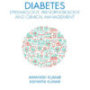 Diabetes: Epidemiology, Pathophysiology and Clinical Management eBook