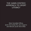 The Game-Centred Approach to Sport Literacy eBook