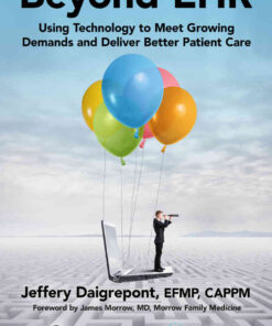 Beyond EHR: Using Technology to Meet Growing Demands and Deliver Better Patient Care eBook