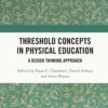 Threshold Concepts in Physical Education: A Design Thinking Approach eBook