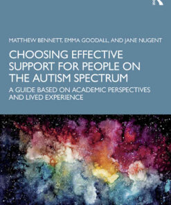 Choosing Effective Support for People on the Autism Spectrum: A Guide Based on Academic Perspectives and Lived Experience eBook