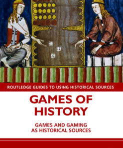 Games of History: Games and Gaming as Historical Sources eBook