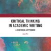Critical Thinking in Academic Writing: A Cultural Approach eBook