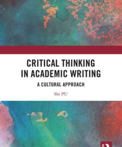 Critical Thinking in Academic Writing: A Cultural Approach eBook
