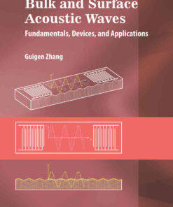 Bulk and Surface Acoustic Waves: Fundamentals, Devices, and Applications eBook