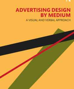 Advertising Design by Medium: A Visual and Verbal Approach eBook