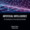 Artificial Intelligence: An Introduction for the Inquisitive Reader eBook