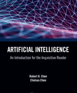 Artificial Intelligence: An Introduction for the Inquisitive Reader eBook