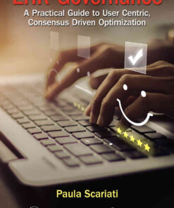 EHR Governance: A Practical Guide to User Centric, Consensus Driven Optimization eBook