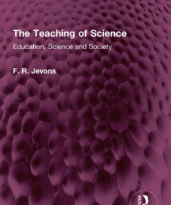 The Teaching of Science: Education, Science and Society eBook