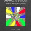 Polynomials, Dynamics, and Choice: The Price We Pay for Symmetry eBook