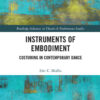 Instruments of Embodiment: Costuming in Contemporary Dance eBook