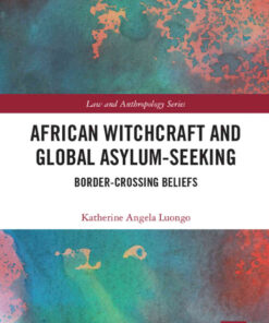 African Witchcraft and Global Asylum-Seeking: Border-Crossing Beliefs eBook