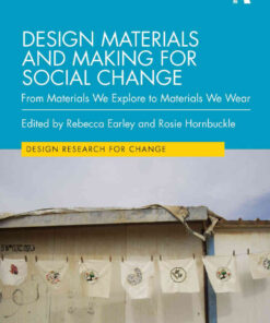 Design Materials and Making for Social Change: From Materials We Explore to Materials We Wear eBook