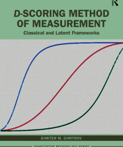 D-scoring Method of Measurement: Classical and Latent Frameworks eBook