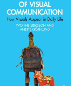 Foundations of Visual Communication: How Visuals Appear in Daily Life eBook