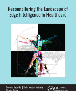 Reconnoitering the Landscape of Edge Intelligence in Healthcare eBook