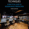 Modern Recording Techniques : A Practical Guide to Modern Music Production eBook
