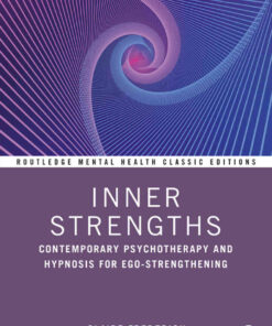 Inner Strengths: Contemporary Psychotherapy and Hypnosis for Ego-Strengthening eBook